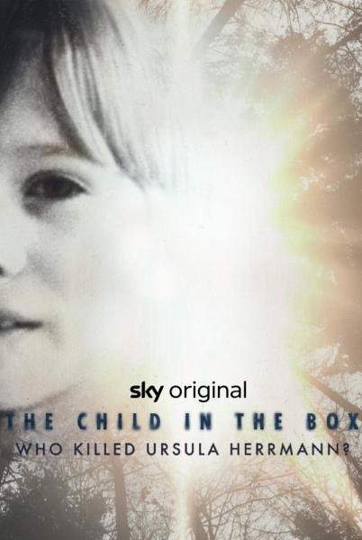 The Child in the Box: Who Killed Ursula Herrmann