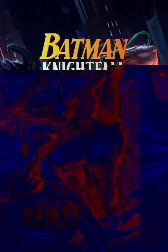 Batman: Knightfall Part 1: Knightfall