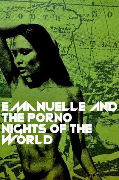 Emanuelle and the Porno Nights of the World