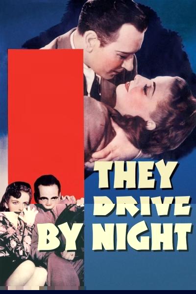 They Drive by Night