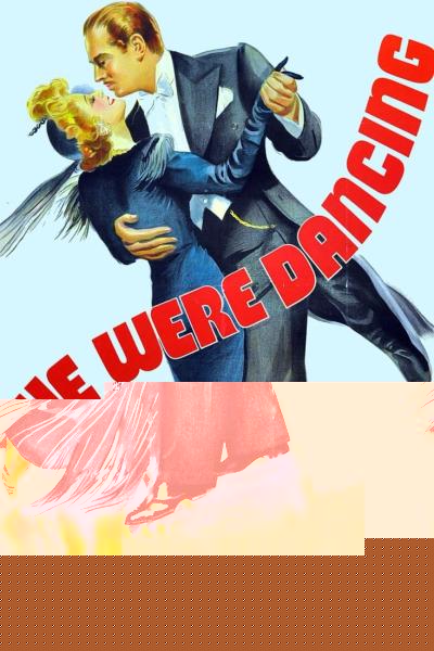 We Were Dancing