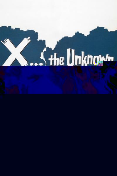 X the Unknown