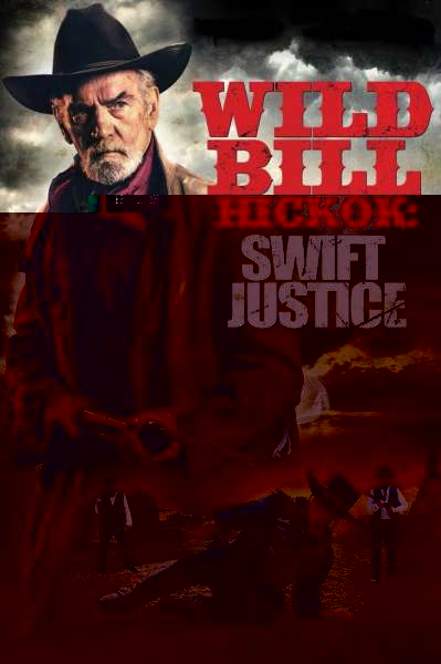 Wild Bill Hickok: Swift Justice