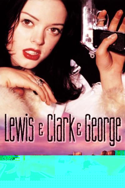 Lewis & Clark & George