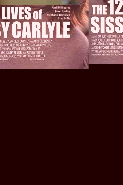 The 12 Lives of Sissy Carlyle