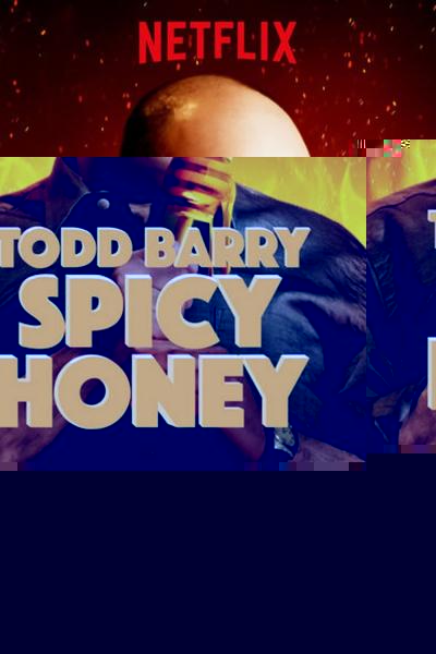 Todd Barry: Spicy Honey