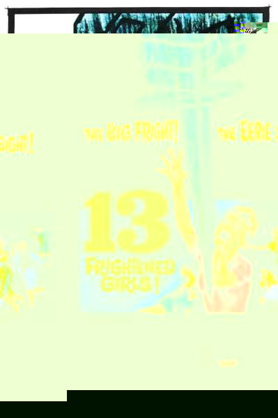13 Frightened Girls