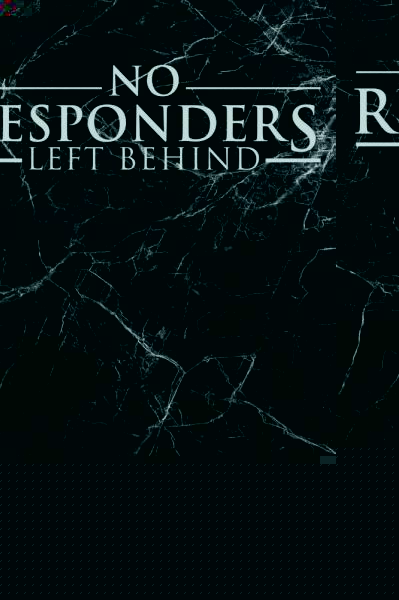 No Responders Left Behind