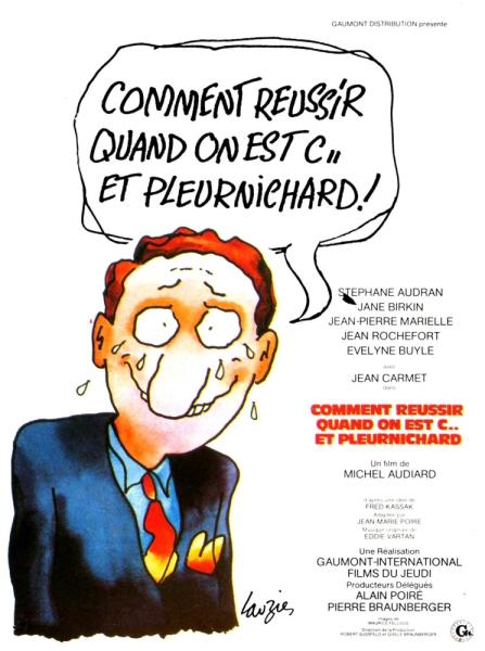 Comment réussir... quand on est con et pleurnichard