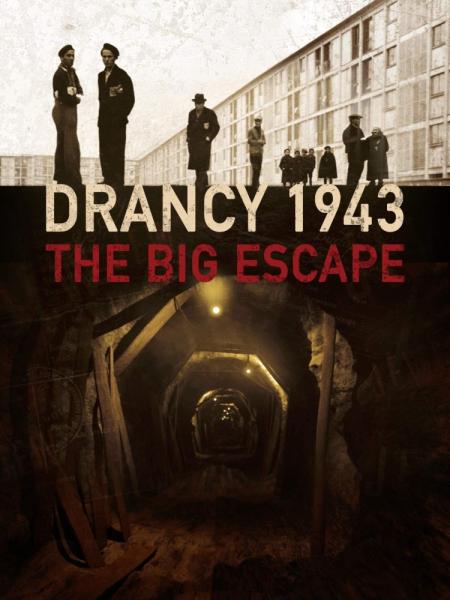 Drancy 1943, the big escape