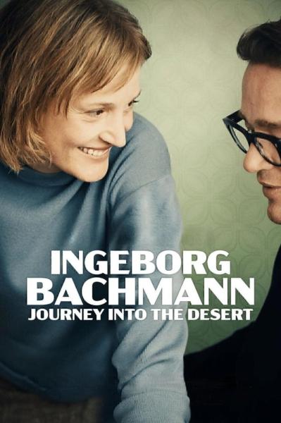 Ingeborg Bachmann - Journey Into the Desert